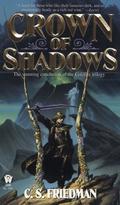 Crown of Shadows by C.S. Friedman
