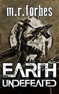 Earth Undefeated by M.R. Forbes