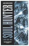 Soul Hunter by Aaron Dembski-Bowden