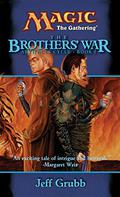 The Brothers' War by Jeff Grubb