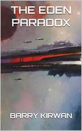 The Eden Paradox (Eden Paradox #1) by Barry Kirwan
