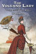 To the Ending of the World (The Volcano Lady #2) by T.E. MacArthur