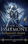 Kellanved's Reach (Path to Ascendancy #3) by Ian C. Esslemont