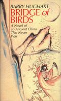 Bridge of Birds (The Chronicles of Master Li and Number Ten Ox #1) by Barry Hughart