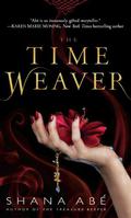 The Time Weaver (Drakon #5) by Shana Abe