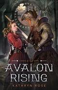 Avalon Rising (Metal & Lace #2) by Kathryn Rose