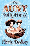 The Aunt Paradox (Reeves & Worcester Steampunk Mysteries #3) by Chris Dolley