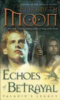 Echoes of Betrayal by Elizabeth Moon