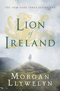 Lion of Ireland by Morgan Llywelyn