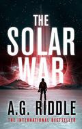 The Solar War (The Long Winter #2) by A.G. Riddle