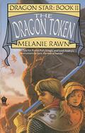 The Dragon Token by Melanie Rawn