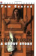 Stonewords: A Ghost Story by Pam Conrad