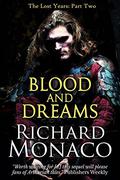 The Lost Years: Part II Blood and Dreams (The Lost Years #2) by Richard Monaco