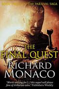 The Final Quest (The Parsival Saga #3) by Richard Monaco