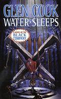 Water Sleeps by Glen Cook