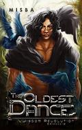 The Oldest Dance (Wisdom Revolution #2) by Misba