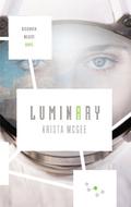Luminary (Anomaly #2) by Krista McGee