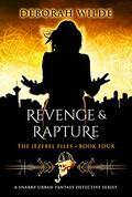 Revenge & Rapture by Deborah Wilde