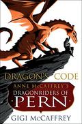 Dragon's Code (Pern #25) by Gigi McCaffrey