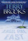 Angel Fire East by Terry Brooks