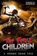 The Feral Children 2: Savages by David A. Simpson