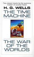 The Time Machine & The War of the Worlds by H.G. Wells