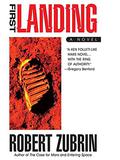 First Landing by Robert Zubrin