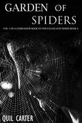 Garden of Spiders Volume 1 by Quil Carter
