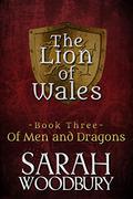Of Men and Dragons by Sarah Woodbury