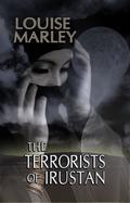 The Terrorists of Irustan by Louise Marley