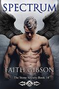 Spectrum (Stone Society #14) by Faith Gibson
