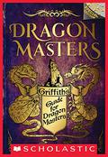 Griffith’s Guide for Dragon Masters: A Branches Special Edition by Tracey West