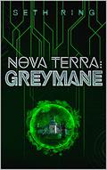 Nova Terra: Greymane by Seth Ring