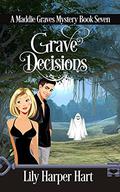 Grave Decisions by Lily Harper Hart