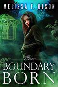 Boundary Born by Melissa F. Olson
