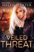 Veiled Threat by Helen Harper