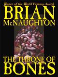 The Throne of Bones by Brian McNaughton