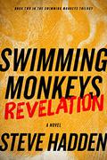 Swimming Monkeys: Revelation (Swimming Monkeys #2) by Steve Hadden
