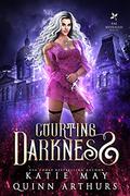Courting Darkness (Fae Revealed #1) by Quinn Arthurs