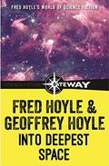 Into Deepest Space by Fred Hoyle