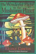 The Wonderful Flight to the Mushroom Planet by Eleanor Cameron