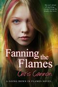 Fanning the Flames (Going Down in Flames #4) by Chris Cannon