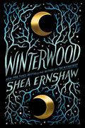 Winterwood by Shea Ernshaw