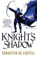 Knight's Shadow by Sebastien de Castell