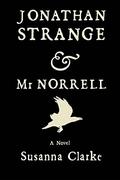 Jonathan Strange & Mr Norrell by Susanna Clarke