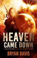Heaven Came Down (The Oculus Gate #1) by Bryan Davis