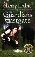 The Guardians of Eastgate by Sherry Leclerc