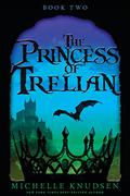 The Princess of Trelian (Trelian #2) by Michelle Knudsen