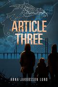 Article Three (Systemet #1) by Anna Jakobsson Lund