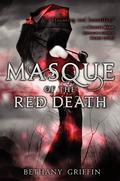 Masque of the Red Death (Masque of the Red Death #1) by Bethany Griffin